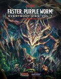 D&D Adventures: Faster, Purple Worm! Vol.1