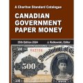 Charlton Standard Catalogue - Canadian Government Paper Money 35th 2024